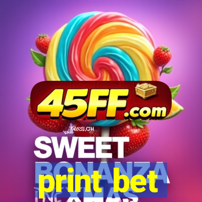 print bet